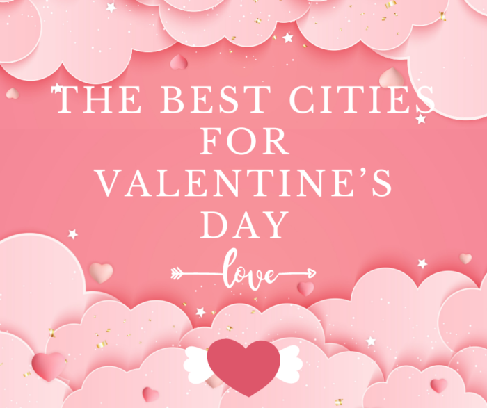 Top 20 Cities for Valentine's Day 105.1
